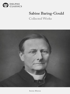 cover image of Delphi Collected Works of Sabine Baring-Gould (Illustrated)
